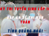 Đáp án đề thi môn Toán kỳ thi tuyển sinh lớp 10 tỉnh Quảng Ngãi năm 2022