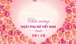 Lời chúc 20/10 hay và ý nghĩa nhất dành cho mẹ, cho vợ và đồng nghiệp