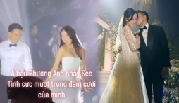 Video: Á hậu Phương Anh nhảy See tình trong đám cưới cùng chồng