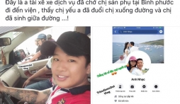 Vụ sản phụ mất con vì bị bỏ rơi giữa đường: Tài xế trùng tên bị dọa giết, chửi bới nhầm
