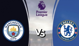 Nhận định Manchester City vs Chelsea (19h30 15/01/2022) vòng 22 Ngoại hạng Anh: Trận cầu 6 điểm