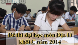 Đề thi Đại học môn Địa Lý khối C năm 2014