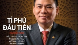 Tỉ phú Phạm Nhật Vượng giàu cỡ nào?