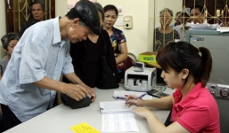 Tăng lương hưu và trợ cấp cho 7 nhóm đối tượng