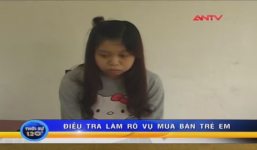 Video: Lật mặt nhóm nữ quái lừa bán bé gái sang TQ