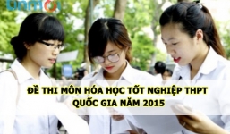 Đề thi môn Hóa học năm 2015 tốt nghiệp THPT quốc gia
