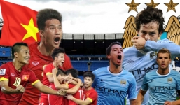 Giao hữu quốc tế ĐT Việt Nam vs Man City: Chờ đợi địa chấn?