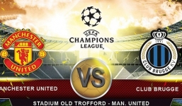 Man Utd vs Club Brugge: 'Quỷ đỏ' quyết giành lợi thế, 1h45 ngày 19/8