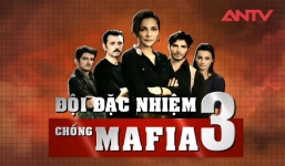 Những lý do không thể không xem “Đội đặc nhiệm chống mafia”