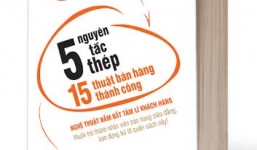 5 nguyên tắc thép – 15 thuật bán hàng thành công