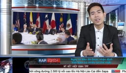 Rap Finance News 15: TPP khởi động - Việt Nam - Cơ hội và thách thức