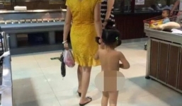 Mẹ sành điệu dẫn con gái 'trần như nhộng' vào siêu thị mua sắm gây phẫn nộ