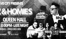Binz, Andree Righr Hand và hàng loạt nghệ sĩ Underground đình đám đổ bộ tại 'Binz và Homies'