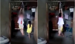 Xác minh clip bé gái bị cột hai tay treo lên xà nhà, giãy giụa khóc thét khiến dư luận phẫn nộ