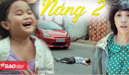 Mới xem qua trailer “Nắng 2” khiến khán giả phải bật khóc