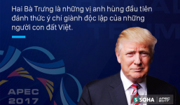 Tổng thống Mỹ Donald Trump: Việt Nam đã hiểu giá trị của nền độc lập từ 2.000 năm trước