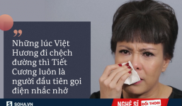 Việt Hương: 'Tôi ngồi dưới chân Tiết Cương năn nỉ, chửi mắng...'