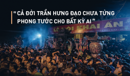 'Bay chức' vì lễ đền Trần: Họ đã đi ngược tinh thần của Hưng Đạo Đại Vương