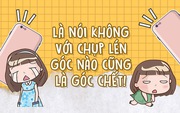 Ác mộng của người không ăn ảnh: Chụp 100 tấm chọn được 1 tấm, góc nào cũng là góc chết