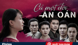 'Cả một đời ân oán': Xa lạ thực tế, phim Việt mà cứ ngỡ phim Đài Loan lai Hàn Quốc!