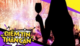 Điểm tin 'thân cận': Showbiz Việt có một cô A rất chịu chơi, mỗi lần lên bar là hết cả trăm triệu