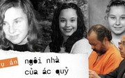 Vụ án ngôi nhà 'ác quỷ': Gã đàn ông bắt cóc, cưỡng hiếp 3 cô gái trẻ suốt 1 thập kỷ, nhận bản án tù chung thân và 1.000 năm tù giam