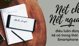 Nét chữ - nết người, điều luôn đúng kể cả trong thời đại smartphone