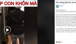 Vợ đăng clip tố chồng đưa gái lạ về nhà ân ái, nhưng câu chuyện do người chồng tiết lộ khiến dân tình choáng váng