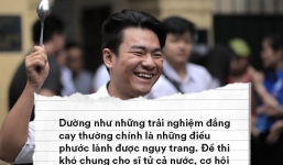 Sĩ tử ơi, khó cũng khó rồi, thi cũng thi rồi, xõa thôi! Đừng dằn vặt nữa, hãy yêu bản thân mình hơn nhé