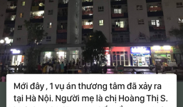 Toàn cảnh nghi án mẹ siết cổ con và cháu tử vong gây chấn động ở Hà Nội