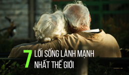 Các chuyên gia đầu ngành khuyên: Hãy làm 7 việc này để cả đời khỏe mạnh, yên tâm vui sống