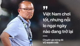 Tiếc nuối là đúng, nhưng đừng đòi hỏi ở HLV Park Hang-seo điều không thể!