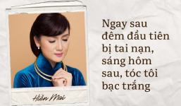 Vụ tai nạn khủng khiếp của Hiền Mai: Gãy đốt sống cổ, kính găm đầy mặt, tóc bạc trắng sau 1 đêm