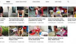 Xuất hiện nhiều phụ nữ lợi dụng việc chăm con nhỏ để quay clip phản cảm đăng Youtube câu view