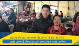 Hậu Asian Cup 2019, trung vệ Tiến Dũng về quê bán thịt lợn với mẹ