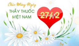 101 lời chúc hay nhất, ý nghĩa nhất ngày Thầy thuốc Việt Nam 27/2