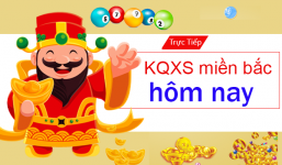 Kết quả xổ số miền Bắc hôm nay ngày 8/5/2019
