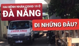 Đà Nẵng công bố lịch trình di chuyển của 2 ca nhiễm corona người Anh