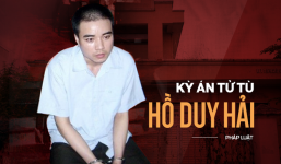 Kỳ án Hồ Duy Hải: Những điểm bất thường và lời kêu oan kéo dài hơn 1 thập kỷ 