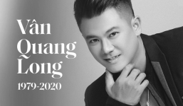 Vân Quang Long qua đời: Cái mác 'nghệ sĩ tử tế' và chặng đường từ vô danh đến đỉnh cao sự nghiệp