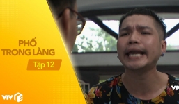 Phố trong làng tập 12: Nam bị hãm hại, ông Trung bị bắt gặp khi 'vui vẻ' bên 'tay vịn'