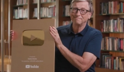 Khoe Nút Vàng, Bill Gates trở thành Youtuber duy nhất có đủ tiền mua được cả Youtube