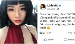 Linh Miu nhập viện sau phát ngôn 'chúc mừng' cố NS Chí Tài, dân mạng lập tức vào cà khịa