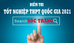 Tra cứu điểm thi tốt nghiệp THPT Quốc gia 2021 tỉnh Sóc Trăng nhanh nhất