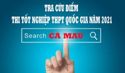 Tra cứu điểm thi tốt nghiệp THPT Quốc gia 2021 TP. Cà Mau theo SBD nhanh nhất