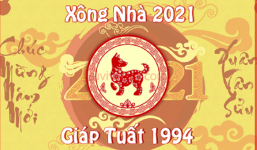 Xem tuổi xông đất cho gia chủ Giáp Tuất 1994 trong năm Tân Sửu 2021