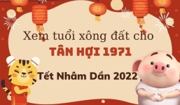 Xem tuổi xông đất cho gia chủ Tân Hợi 1971 trong Tết Nguyên đán Nhâm Dần 2022