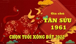 Chọn tuổi xông đất cho tuổi Tân Sửu 1961 năm 2022 đẹp nhất, chuẩn phong thủy