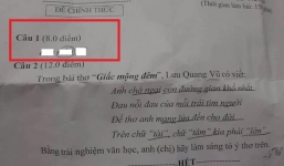 Đề thi Ngữ Văn chỉ vỏn vẹn 3 từ nhưng chiếm đến 8/20 điểm tại Đắk Lắk khiến học sinh hoang mang