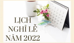 Sau Tết Nguyên đán 2022, người lao động còn 11 ngày nghỉ lễ hưởng nguyên lương